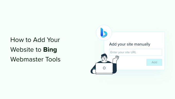 How to add your website to Bing Webmaster Tools