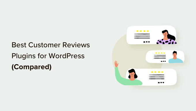 Best customer reviews plugins for WordPress compared