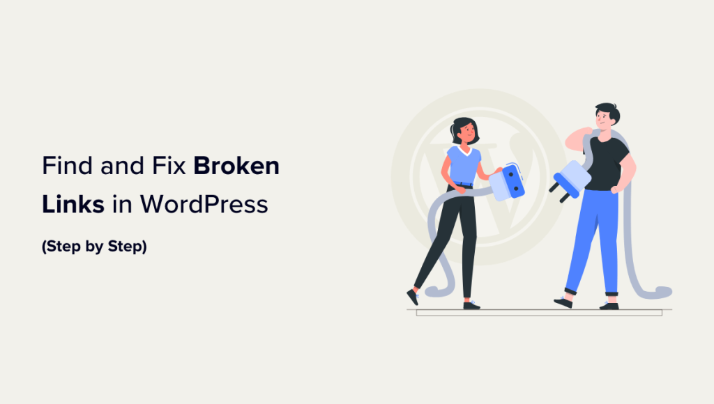 How to Find and Fix Broken Links in WordPress (Step by Step)