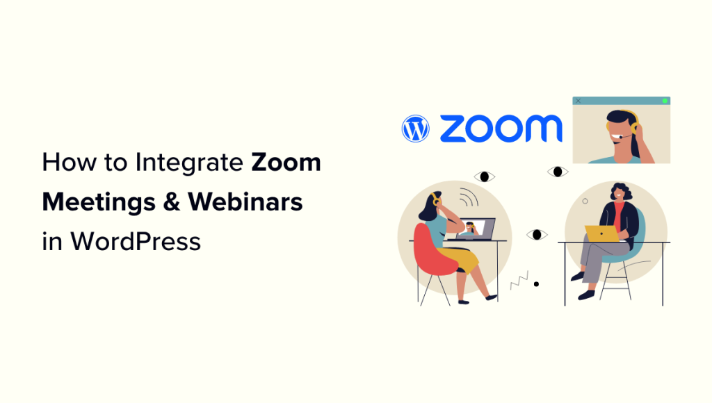 How to Integrate Zoom Meetings & Webinars in WordPress