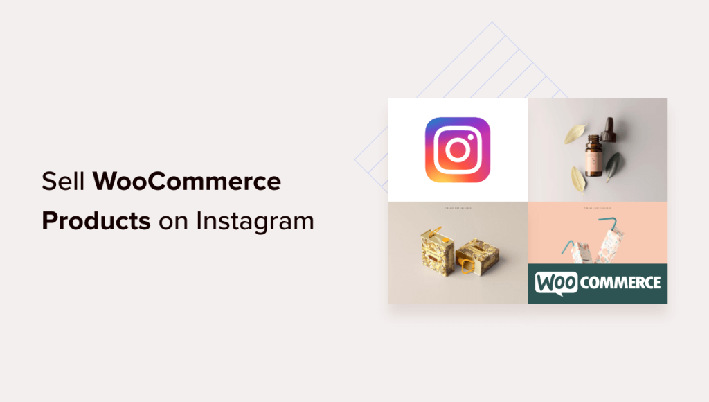 How to Sell Your WooCommerce Products on Instagram