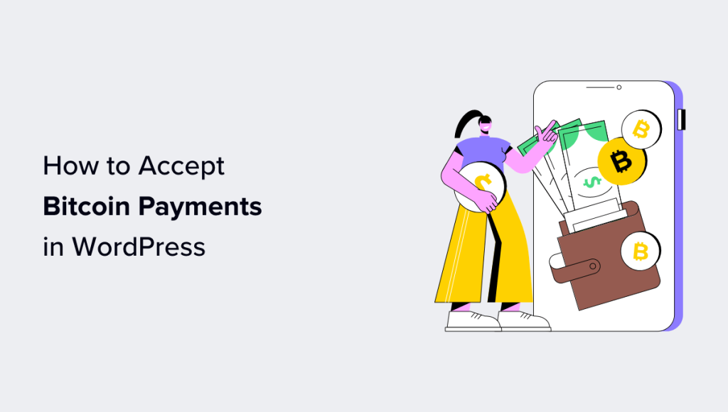 How to Easily Accept Bitcoin Payments in WordPress (Step by Step)