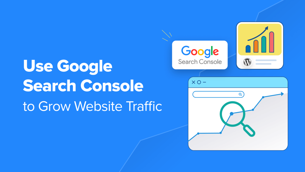 21 Tips for Using Google Search Console to Grow Website Traffic