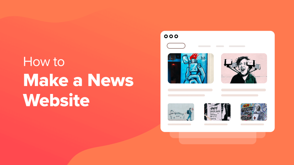 How to Make a News Website Using WordPress (Step by Step)