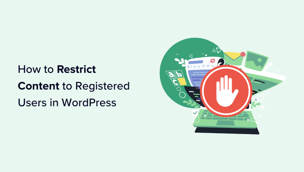 How to Restrict Content to Registered Users in WordPress (2 Ways)