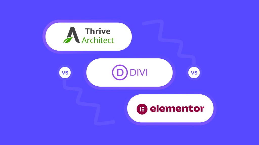 Thrive Architect vs Divi vs Elementor