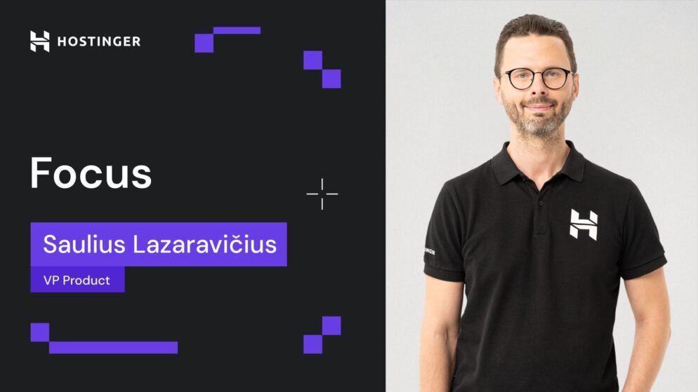 Ten principles of Hostinger: How to keep your focus in